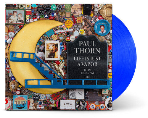 Paul Thorn - Life Is Just A Vapor