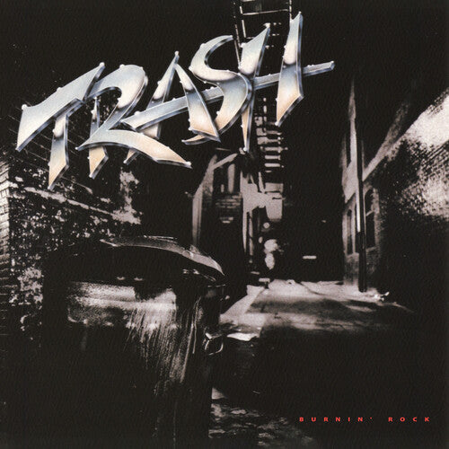 Trash - Burnin' Rock