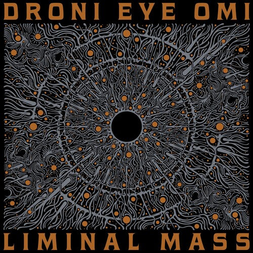 Droni Eye Omi - Liminal Mass