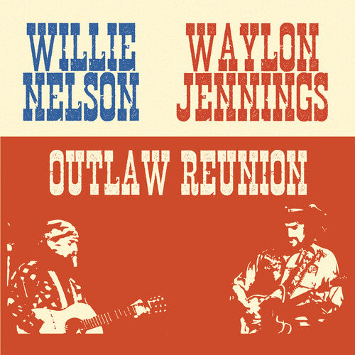 Willie Nelson - Outlaw Reunion