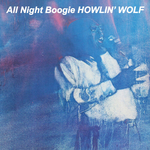 Howlin' Wolf - All Night Boogie
