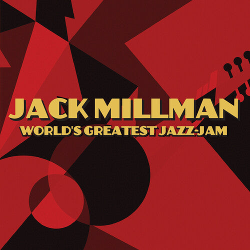 Jack Millman - World's Greatest Jazz-Jam: The Compositions of Jack Millman