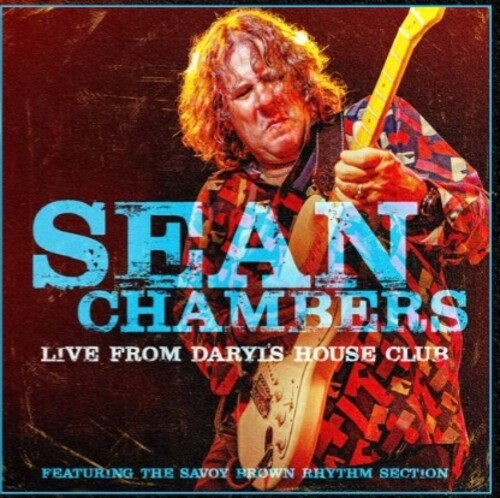 Sean Chambers - Live From Daryl's House Club (featuring the Savoy Brown Rhythm Section)