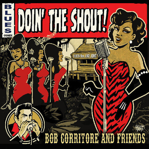 Bob Corritore & Friends - Doin' The Shout