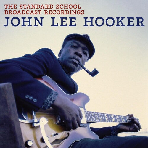 John Hooker Lee - The Standard School Broadcast Recordings