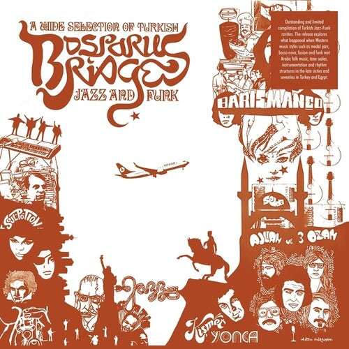 Bosporus Bridges - Wide Selection of Turkish/ Var - Bosporus Bridges - A Wide Selection Of Turkish Jazz And Funk 1968-1978