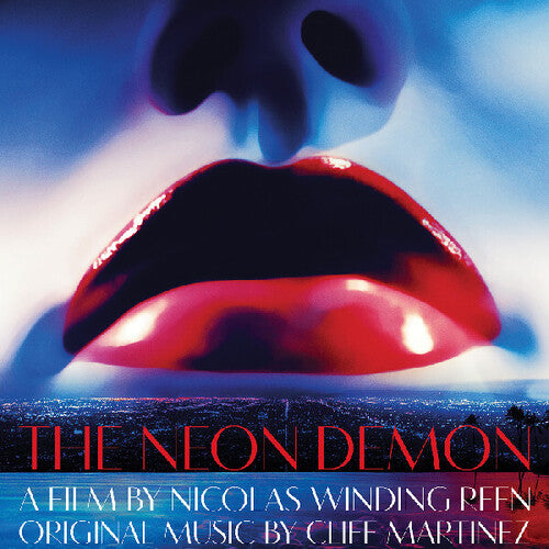 Cliff Martinez - The Neon Demon - Original Motion Picture Soundtrack