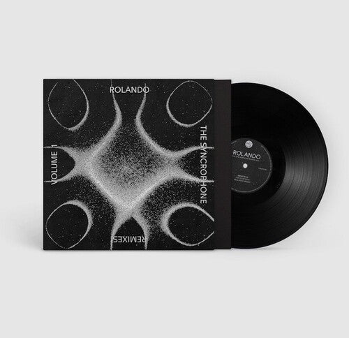 Rolando - The Syncrophone Remixes Vol. 1