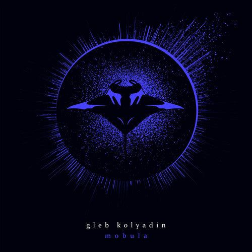 Gleb Kolyadin (Iamthemorning) - Mobula