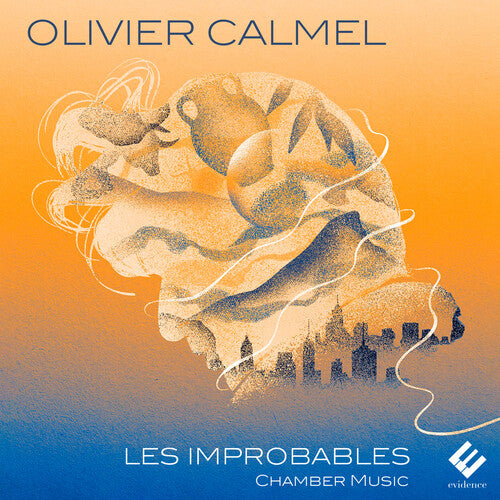 Thomas Bloch / Marion Chiron / Annelise Clement - Olivier Calmel: Les Improbables