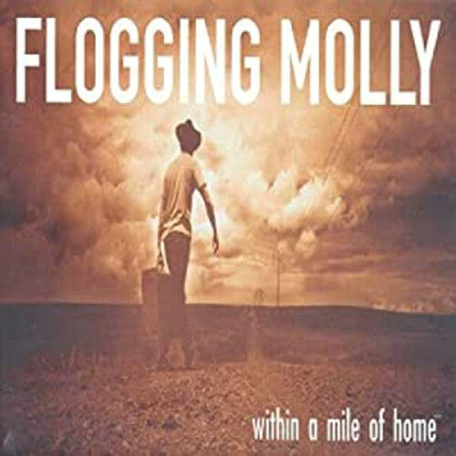 Flogging Molly - Within A Mile Of Home