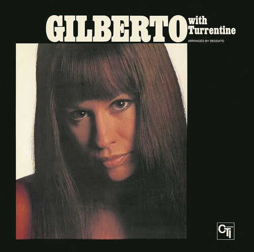 Astrud Gilberto - Gilberto With Turrentine: A Love Story