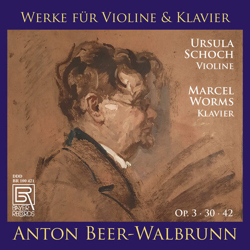 Beer-Walbrunn - Works for Violin & Piano