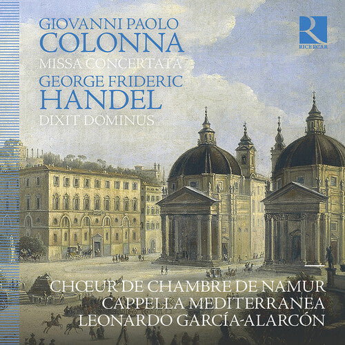Colonna/ Handel - Colonna: Missa Concertata; Handel: Dixit Dominus