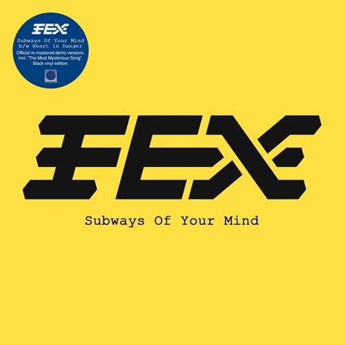 Fex - Subways Of Your Mind