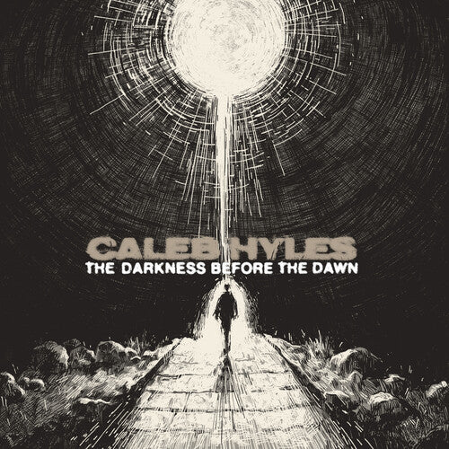 Caleb Hyles - Darkness Before The Dawn