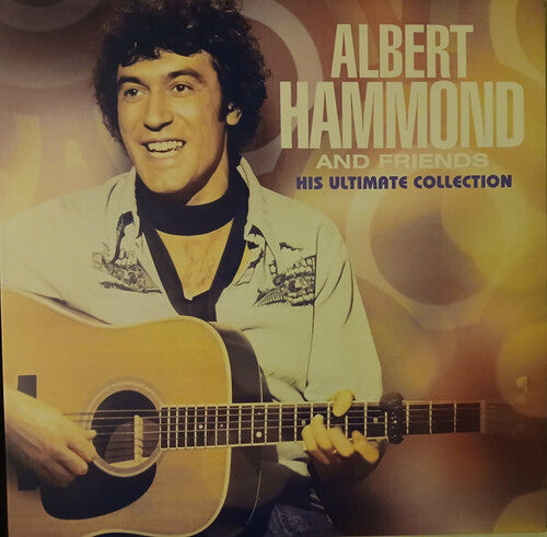 Albert Hammond & Friends - His Ultimate Collection - 140-Gram Vinyl