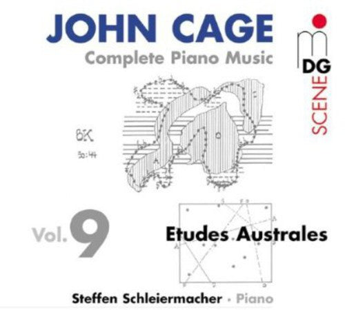 Cage/ Schleiermacher - Complete Piano Music 9: Etudes Australes