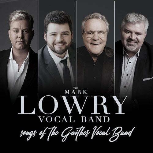 Mark Lowry - Songs Of The Gaither Vocal Band