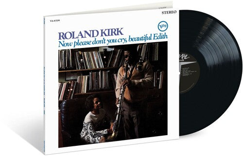 Roland Kirk - Now Please Don't You Cry, Beautiful Edith (Verve Acoustic Sounds  Series)