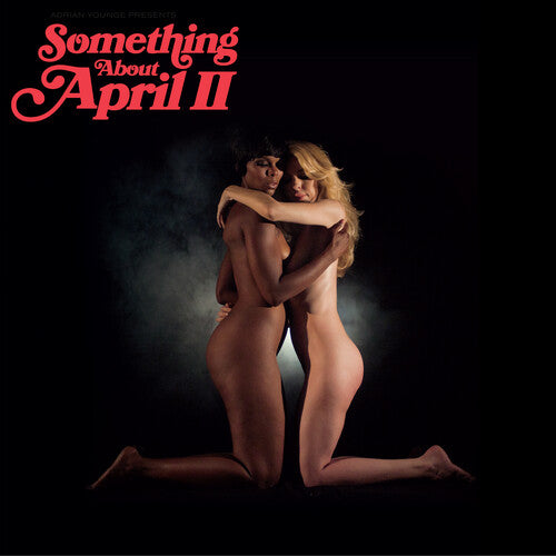 Adrian Younge - Adrian Younge Presents: Something About April II