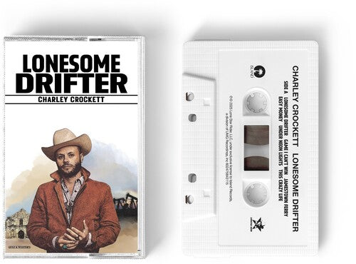 Charley Crockett - Lonesome Drifter