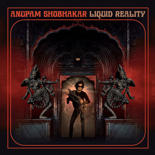 Anupam Shobhakar - Liquid Reality