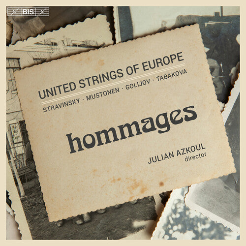Golijov/ Mustonen/ United Strings of Europe - Hommages