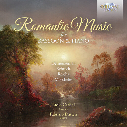 Paolo Carlini - Demersseman, Moscheles, Reicha & Schreck: Romantic Music for Bassoon & Piano