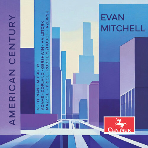 Adams/ Copland/ Mitchell - American Century