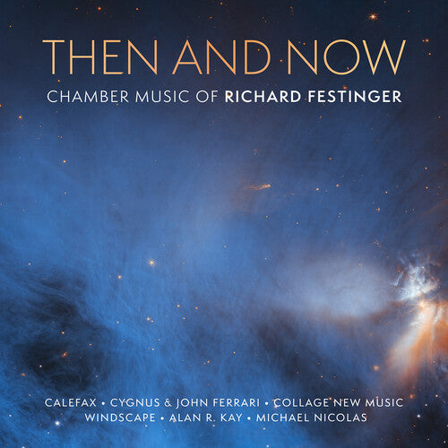Festinger/ Calefax - Then & Now - Chamber Music of Richard Festinger