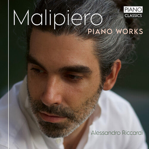 Alessandro Riccardi - Malipiero: Piano Works