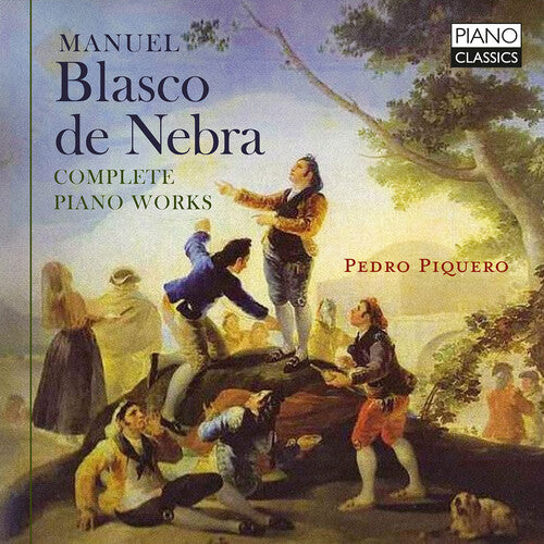 Manuel Blasco De Nebra/ Piquero - Blasco De Nebra: Complete Piano Works