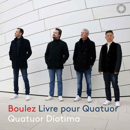 Boulez/ Diotima - Boulez: Livre pour Quatuor
