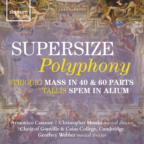 Bingen/ Striggio/ France - Supersize Polyphony – Striggio: Mass in 40 & 60 parts; Tallis: Spem in Alium