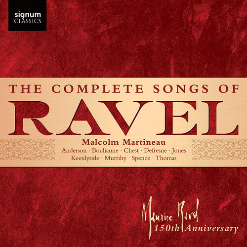 Ravel/ Dufresne - The Complete Songs of Ravel