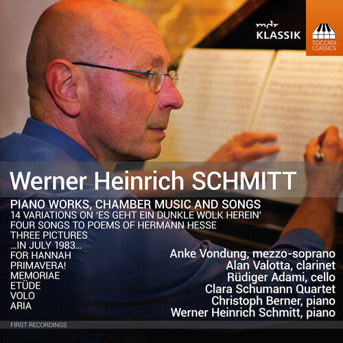 Anke Vondung - Werner Heinrich Schmitt: Piano Works, Chamber Music & Songs