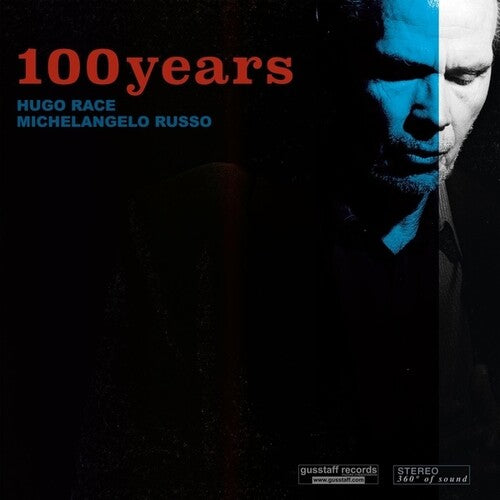 Hugo Race / Michelangelo Russo - 100 Years