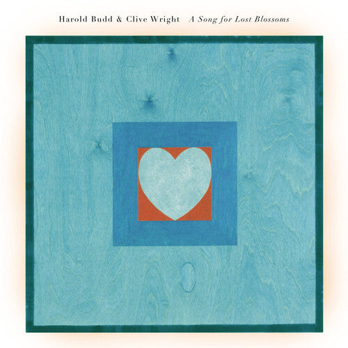 Harold Budd / Clive Wright - Song For Lost Blossoms