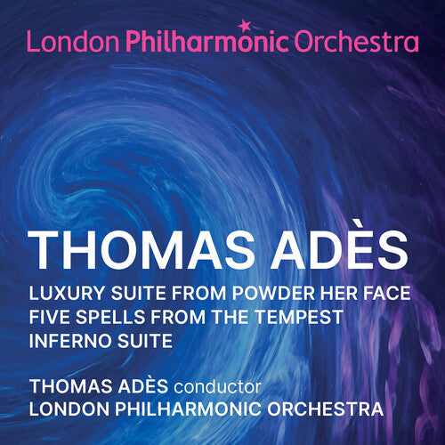 Lpo/ Thomas Ades - Adès: Orchestral Suites