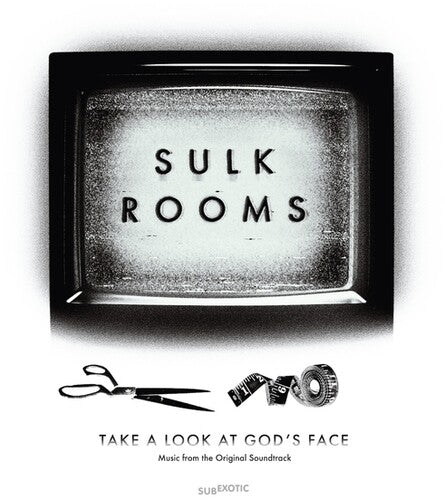 Sulk Rooms - Take A Look At Gods Face