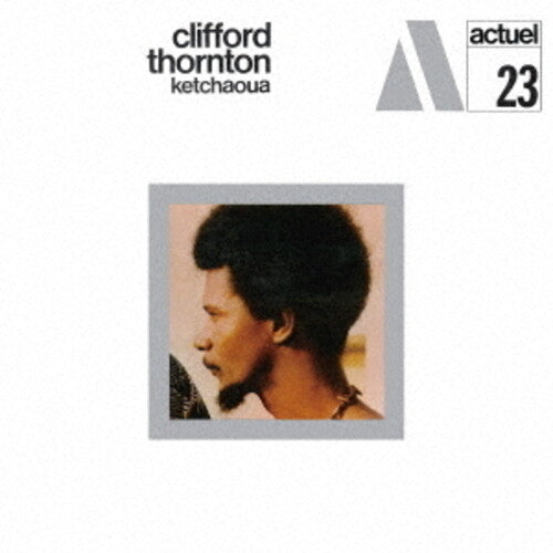Clifford Thornton - Ketchaoua