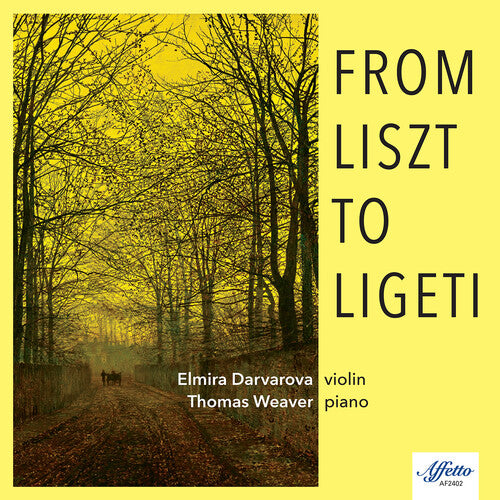 Bartok/ Goldmark/ Darvarova - From Liszt to Ligeti