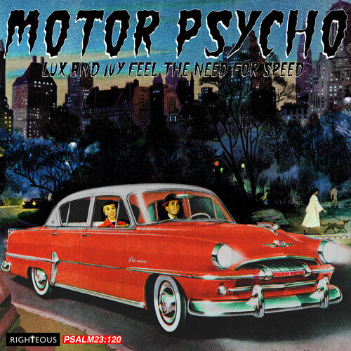 Motor Psycho: Lux & Ivy Feel the Need for Speed - Motor Psycho: Lux & Ivy Feel The Need For Speed / Various