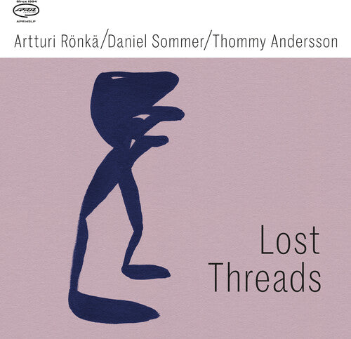 Artturi Ronka / Danie Sommer / Thommy Andersson - Lost Threads