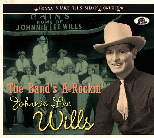 Johnnie Lee Wills - The Band's A-Rockin': Gonna Shake This Shack Tonight