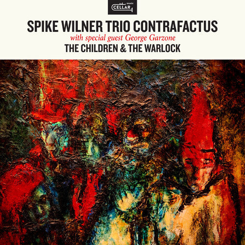Spike Wilner - The Children & The Warlock