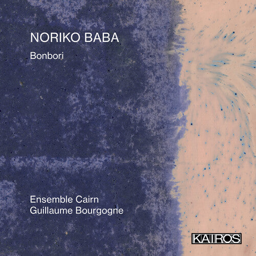 Ensemble Cairn - Noriko Baba: Bonbori