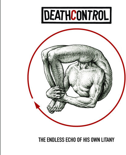 Deathcontrol - The Endless Echo Of His Own Litany