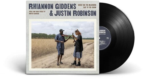Rhiannon Giddens / Justin Robi - What Did The Blackbird Say To The Crow